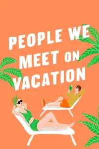 Poster to the movie "People We Meet on Vacation" #1242498