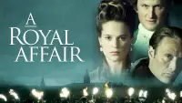 Backdrop to the movie "A Royal Affair" #1027461