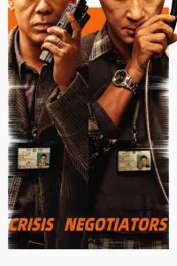 Poster to the movie "Crisis Negotiators" #1094665