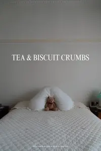 Poster to the movie "Tea & Biscuit Crumbs" #648730