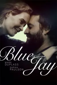 Poster to the movie "Blue Jay" #247291