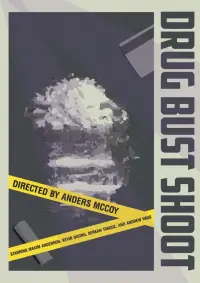 Poster to the movie "Drug Bust Shoot" #1144602