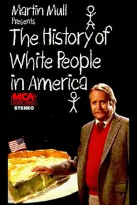 Poster to the movie "The History of White People in America" #1132189