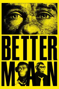 Poster to the movie "Better Man" #955682