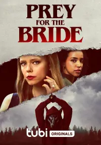 Poster to the movie "Prey for the Bride" #1025264