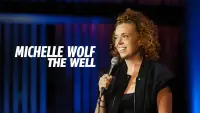 Backdrop to the movie "Michelle Wolf: The Well" #1005847
