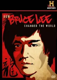 Poster to the movie "How Bruce Lee Changed the World" #1131379