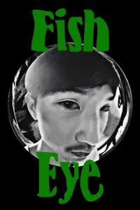 Poster to the movie "Fish Eye" #680508