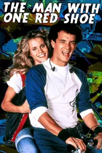 Poster to the movie "The Man with One Red Shoe" #1168627