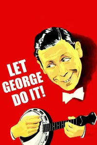 Poster to the movie "Let George Do It!" #1229717