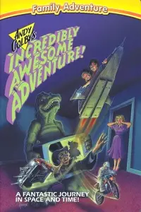 Poster to the movie "Andy Colby’s Incredibly Awesome Adventure" #1140789