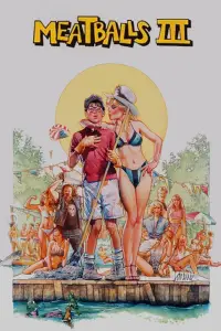 Poster to the movie "Meatballs III: Summer Job" #1037377