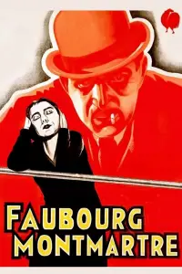 Poster to the movie "Faubourg Montmartre" #1079792