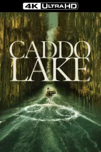 Poster to the movie "Caddo Lake" #961802