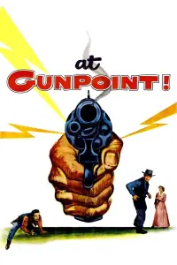 Poster to the movie "At Gunpoint" #1043282