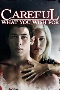 Poster to the movie "Careful What You Wish For" #1098943