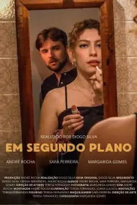 Poster to the movie "Em Segundo Plano" #797982