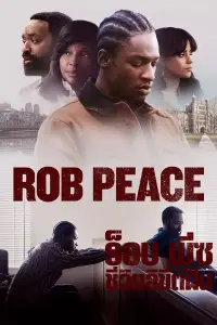 Poster to the movie "Rob Peace" #891658