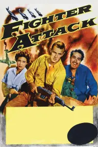 Poster to the movie "Fighter Attack" #1173587