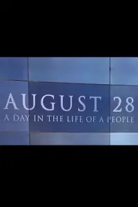 Poster to the movie "August 28: A Day in the Life of a People" #1133613
