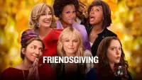 Backdrop to the movie "Friendsgiving" #1035145