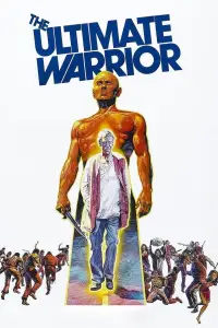 Poster to the movie "The Ultimate Warrior" #1018597