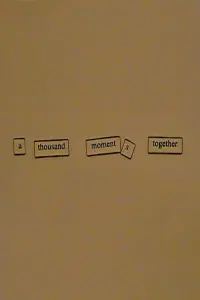 Poster to the movie "A Thousand Moments Together" #625939