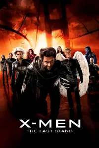 Poster to the movie "X-Men: The Last Stand" #929744