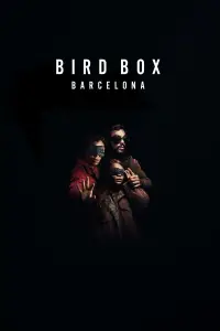 Poster to the movie "Bird Box Barcelona" #983697