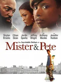 Poster to the movie "The Inevitable Defeat of Mister & Pete" #971064