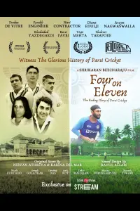 Poster to the movie "Four on Eleven : The Fading Glory Of Parsi Cricket" #768230
