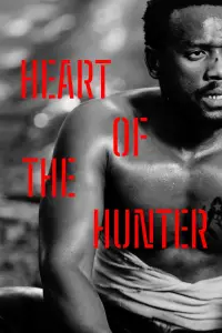 Poster to the movie "Heart of the Hunter" #974608