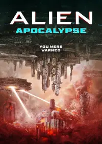 Poster to the movie "Alien Apocalypse" #1114517