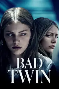 Poster to the movie "Bad Twin" #1178358
