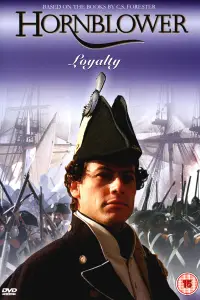 Poster to the movie "Hornblower: Loyalty" #1087468