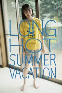 Poster to the movie "Long Hot Summer Vacation" #1188070