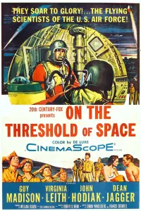 Poster to the movie "On the Threshold of Space" #1226613