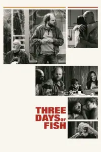 Poster to the movie "Three Days of Fish" #1022460