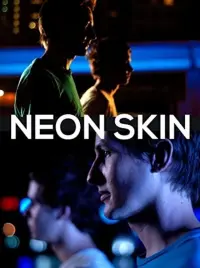 Poster to the movie "Neon Skin" #823164