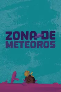 Poster to the movie "Zona de Meteoros" #837768