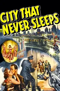 Poster to the movie "City That Never Sleeps" #1236265