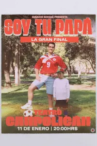 Poster to the movie "Ignacio Socias: Soy tu papá THE GRAND FINALE" #785713