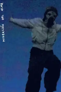 Poster to the movie "Migración Del Alma" #1156105