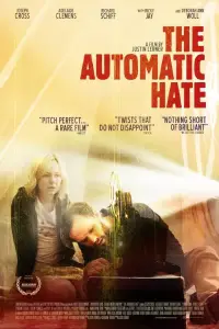 Poster to the movie "The Automatic Hate" #1185421