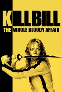 Poster to the movie "Kill Bill: The Whole Bloody Affair" #935234