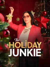 Poster to the movie "The Holiday Junkie" #679526