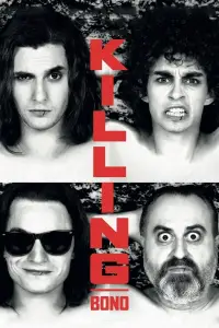 Poster to the movie "Killing Bono" #1112225