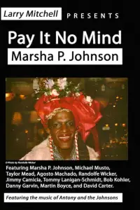 Pay It No Mind: Marsha P. Johnson