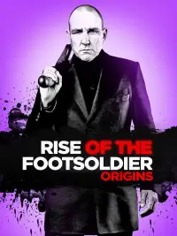 Poster to the movie "Rise of the Footsoldier: Origins" #965506
