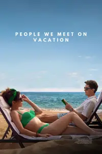 Poster to the movie "People We Meet on Vacation" #1180144